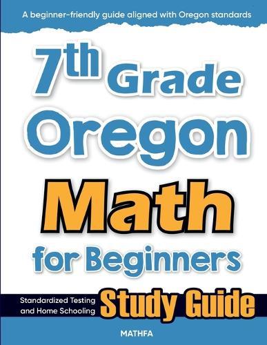 7th Grade Tennessee Math for Beginners: Standardized Testing and Home Schooling Study Guide