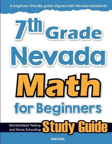 7th Grade Kansas Math for Beginners: Standardized Testing and Home Schooling Study Guide