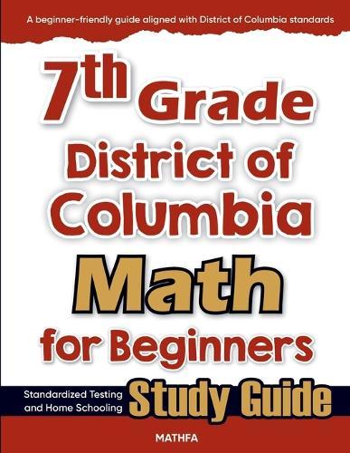 8th Grade Kansas Math for Beginners: Standardized Testing and Home Schooling Study Guide