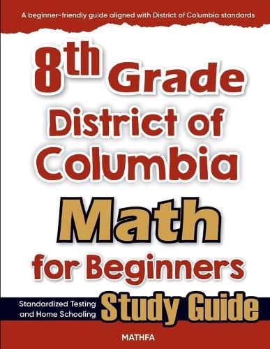 8th Grade Louisiana Math for Beginners: Standardized Testing and Home Schooling Study Guide