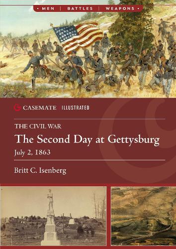 The Second Day at Gettysburg, July 2, 1863  by Britt C. Isenberg at Abbey's Bookshop, 
