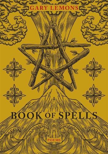 Book of Spells: Poems  by Gary Lemons at Abbey's Bookshop, 
