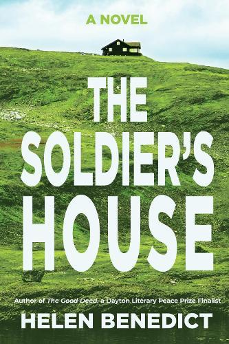 The Soldier's House: A Novel  by Helen Benedict at Abbey's Bookshop, 