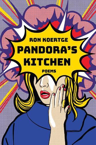 Pandora's Kitchen: Poems  by Ron Koertge at Abbey's Bookshop, 