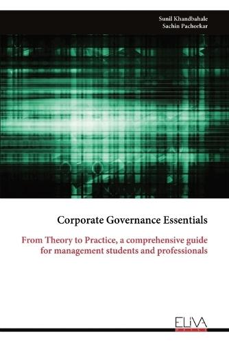 Corporate Governance Essentials: From Theory to Practice, a comprehensive guide for management students and professionals  by Sunil Khandbahale at Abbey's Bookshop, 