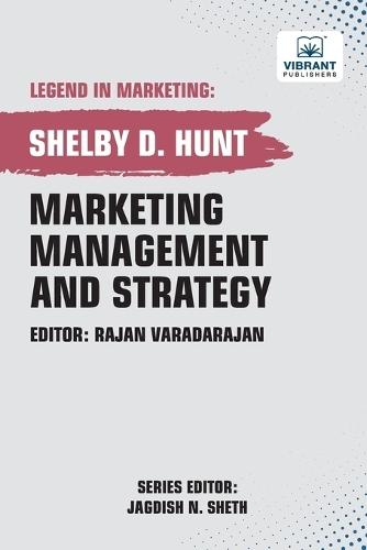 Marketing Management and Strategy  by Shelby D Hunt at Abbey's Bookshop, 