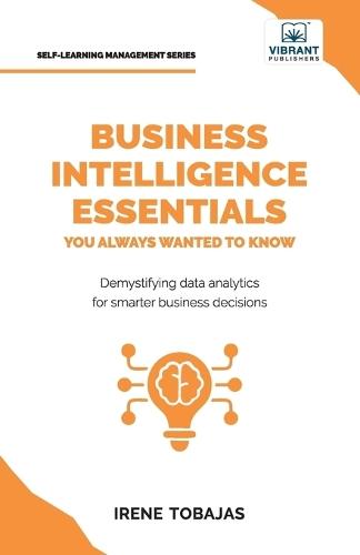 Business Intelligence Essentials You Always Wanted to Know  by Irene Tobajas at Abbey's Bookshop, 