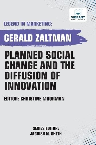 Planned Social Change and the Diffusion of Innovation  by Gerald Zaltman at Abbey's Bookshop, 