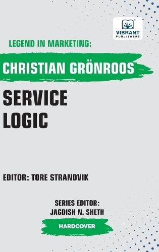 Service Logic  by Christian Grönroos at Abbey's Bookshop, 