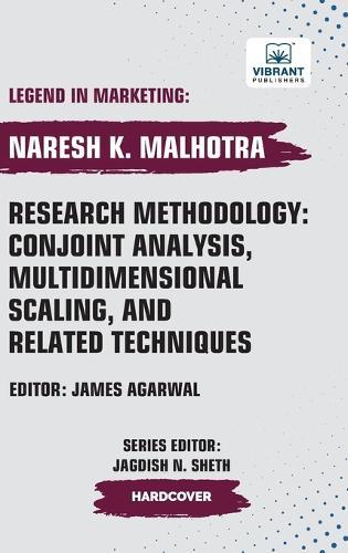 Research Methodology: Conjoint Analysis, Multidimensional Scaling, and Related Techniques  by Naresh K Malhotra at Abbey's Bookshop, 