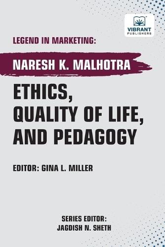 Ethics, Quality of Life, and Pedagogy  by Naresh K Malhotra at Abbey's Bookshop, 