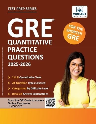 GRE Quantitative Practice Questions: 2025-2026, 600+ Targeted Questions, 2 Full-Length Tests, Topic-Wise Practice, Answer Explanations & Strategies for Top GRE Scores Vibrant Publishers  by Vibrant Publishers at Abbey's Bookshop, 