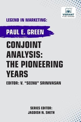 Conjoint Analysis: the Pioneering Years  by Paul E Green at Abbey's Bookshop, 