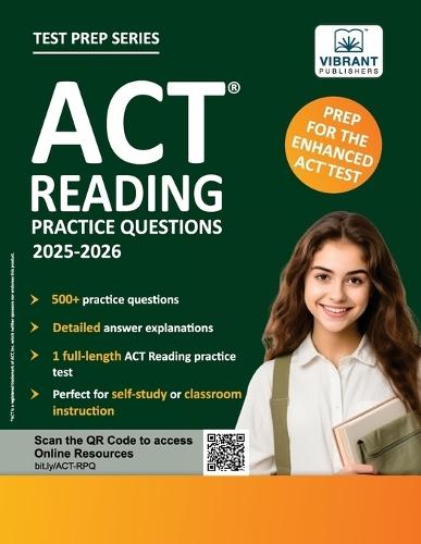 ACT Reading Practice Questions: 2025-2026: Prep for the Enhanced ACT 500+ Questions + Full-Length Test + Passage-Specific Practice + Detailed Answer Explanations  by Vibrant Publishers at Abbey's Bookshop, 