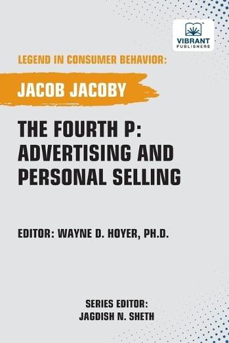 The Fourth P: Advertising and Personal Selling  by Jacob Jacoby at Abbey's Bookshop, 