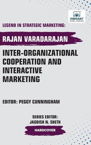 Inter-organizational Cooperation and Interactive Marketing  by Rajan Varadarajan at Abbey's Bookshop, 