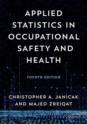Applied Statistics in Occupational Safety and Health  by Christopher  A. Janicak at Abbey's Bookshop, 