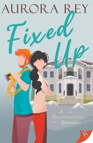 Fixed Up  by Aurora Rey at Abbey's Bookshop, 