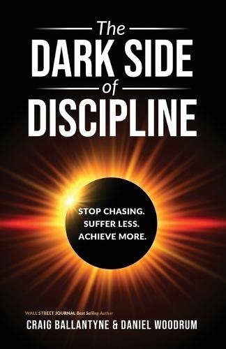 The Dark Side of Discipline  by Craig Ballantyne at Abbey's Bookshop, 