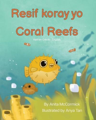 Coral Reefs (Haitian Creole / English)  by Anita McCormick at Abbey's Bookshop, 