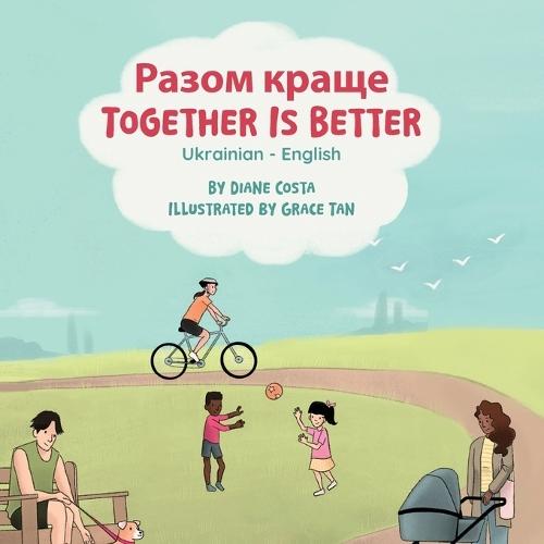 Together is Better (Ukrainian / English)  by Diane Costa at Abbey's Bookshop, 