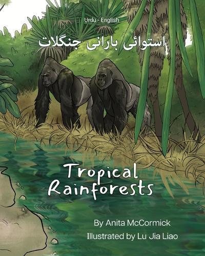 Tropical Rainforests (Urdu / English)  by Anita McCormick at Abbey's Bookshop, 