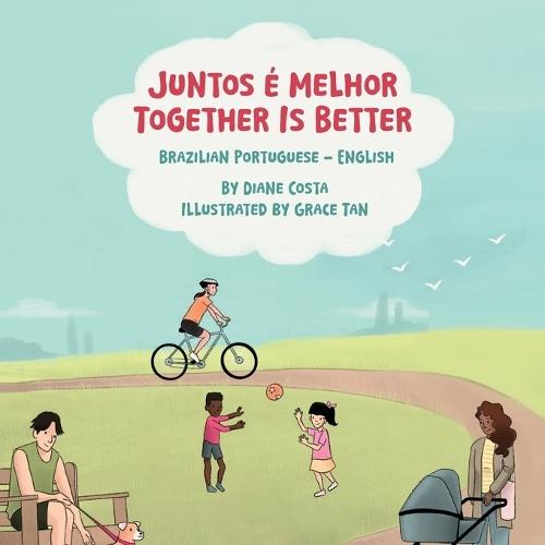 Together is Better (Brazilian Portuguese / English)  by Diane Costa at Abbey's Bookshop, 