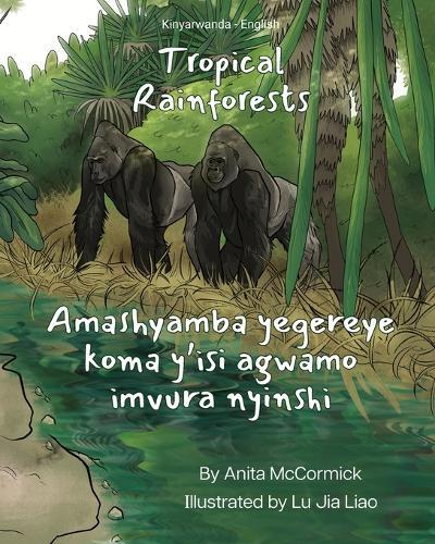 Tropical Rainforests (English / Kinyarwanda)  by Anita McCormick at Abbey's Bookshop, 