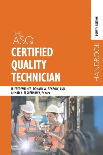 The ASQ Certified Quality Technician Handbook  by Harvey Fred Walker at Abbey's Bookshop, 