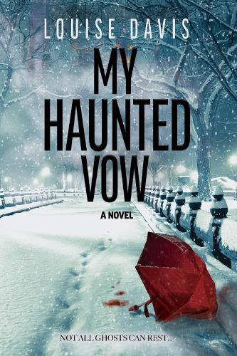 My Haunted Vow: A Novel  by Louise Davis at Abbey's Bookshop, 
