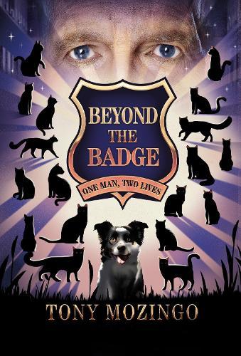 Beyond the Badge: One Man, Two Lives  by Tony Mozingo at Abbey's Bookshop, 
