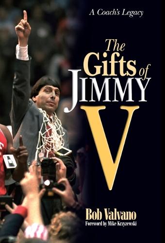 The Gifts of Jimmy V: A Coach's Legacy  by Bob Valvano at Abbey's Bookshop, 