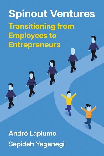 Spinout Ventures: Transitioning from Employees to Entrepreneurs  by André Laplume at Abbey's Bookshop, 