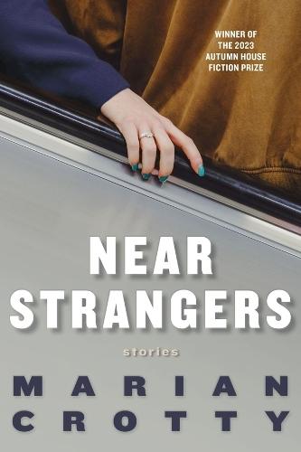 Near Strangers  by Marian Crotty at Abbey's Bookshop, 