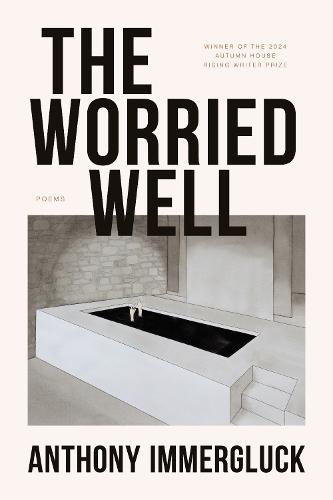The Worried Well  by Anthony Immergluck at Abbey's Bookshop, 