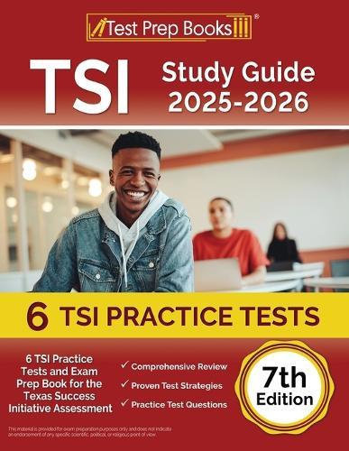 TSI Study Guide 2025-2026: 6 TSI Practice Tests and Exam Prep Book for the Texas Assessment [7th Edition]  by Lydia Morrison at Abbey's Bookshop, 