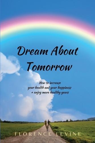 Dream About Tomorrow  by Florence Levine at Abbey's Bookshop, 