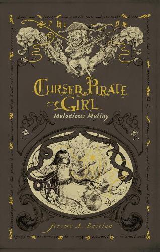 Cursed Pirate Girl: Malodious Mutiny  by Jeremy Bastian at Abbey's Bookshop, 