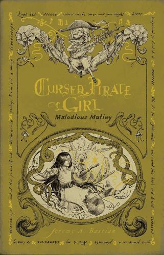 Cursed Pirate Girl: Malodious Mutiny  by Jeremy Bastian at Abbey's Bookshop, 