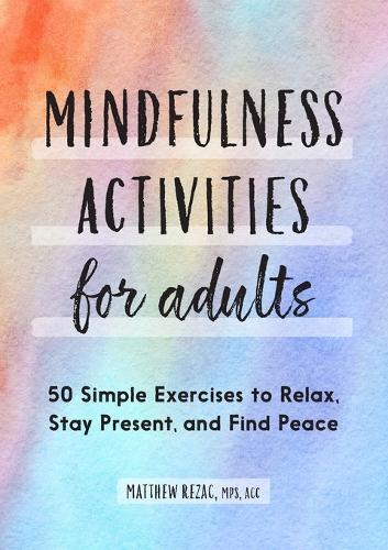 Mindfulness Activities for Adults  by Matthew Rezac at Abbey's Bookshop, 