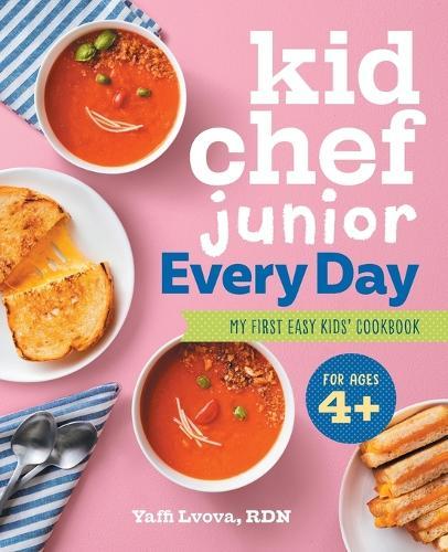 Kid Chef Junior Every Day  by Yaffi Lvova RDN at Abbey's Bookshop, 