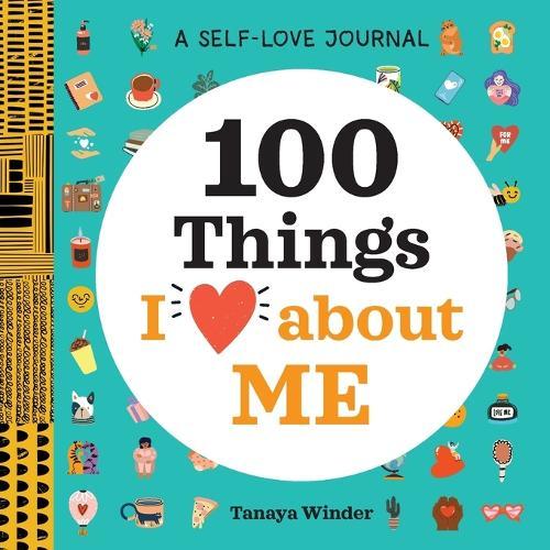 A Self-Love Journal: 100 Things I Love about Me  by Tanaya Winder at Abbey's Bookshop, 