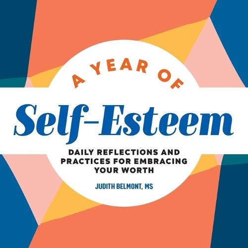 A Year of Self-Esteem  by Judith Belmont MS at Abbey's Bookshop, 