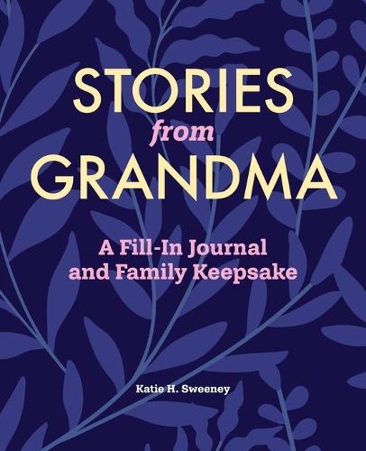 Stories from Grandma  by Katie H. Sweeney at Abbey's Bookshop, 