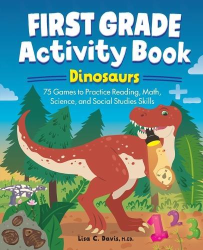 First Grade Activity Book: Dinosaurs  by Lisa Davis at Abbey's Bookshop, 
