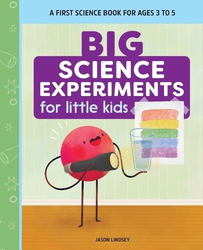 Big Science Experiments for Little Kids  by Jason Lindsey at Abbey's Bookshop, 