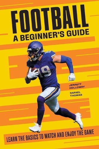 Football: A Beginner's Guide  by Jerrett Holloway at Abbey's Bookshop, 