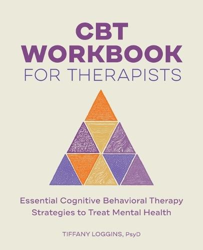 CBT Workbook for Therapists  by Tiffany Loggins Psy.D. at Abbey's Bookshop, 