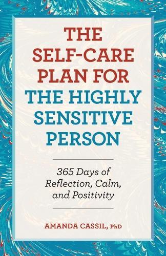 The Self-Care Plan for the Highly Sensitive Person  by Amanda Cassil PhD at Abbey's Bookshop, 