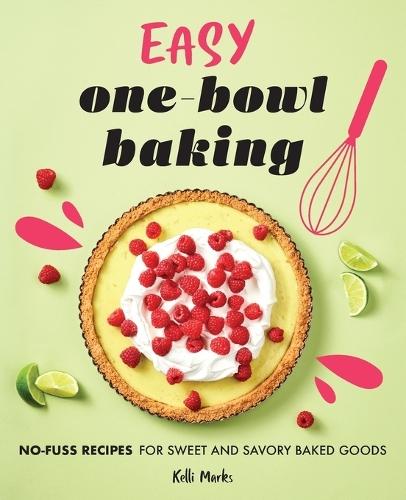 Easy One-Bowl Baking  by Kelli Marks at Abbey's Bookshop, 